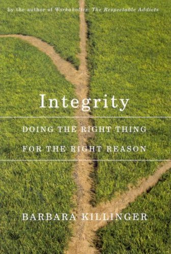 Barbara Killinger/Integrity@ Doing the Right Thing for the Right Reason